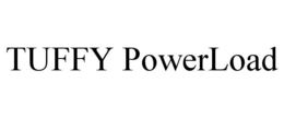TUFFY POWERLOAD trademark