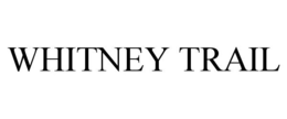 WHITNEY TRAIL trademark