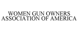 WOMEN GUN OWNERS ASSOCIATION OF AMERICA trademark