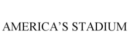 AMERICA'S STADIUM trademark