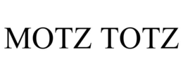 MOTZ TOTZ trademark