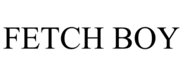 FETCH BOY trademark