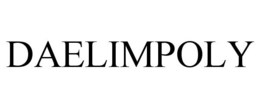 DAELIMPOLY trademark
