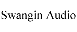 SWANGIN AUDIO trademark