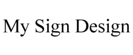 MY SIGN DESIGN trademark