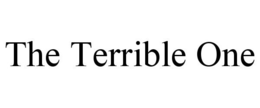 THE TERRIBLE ONE trademark