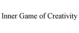 INNER GAME OF CREATIVITY trademark