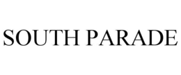 SOUTH PARADE trademark