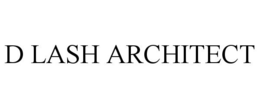 D LASH ARCHITECT trademark