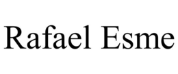 RAFAEL ESME trademark