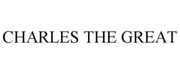 CHARLES THE GREAT trademark