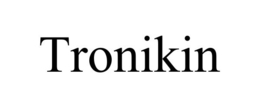 TRONIKIN trademark