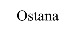 OSTANA trademark