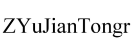 ZYUJIANTONGR trademark