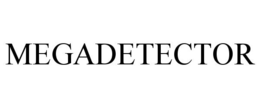 MEGADETECTOR trademark