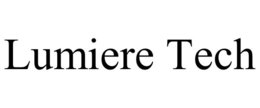 LUMIERE TECH trademark