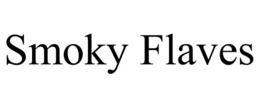 SMOKY FLAVES trademark