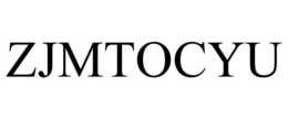 ZJMTOCYU trademark