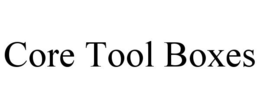 CORE TOOL BOXES trademark
