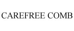 CAREFREE COMB trademark