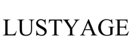LUSTYAGE trademark
