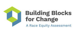 BUILDING BLOCKS FOR CHANGE A RACE EQUITY ASSESSMENT trademark
