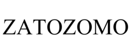 ZATOZOMO trademark