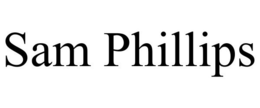 SAM PHILLIPS trademark
