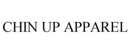 CHIN UP APPAREL trademark
