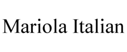MARIOLA ITALIAN trademark