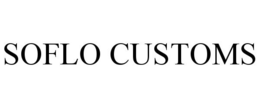 SOFLO CUSTOMS trademark