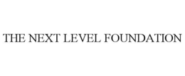 THE NEXT LEVEL FOUNDATION trademark