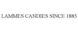 LAMMES CANDIES SINCE 1885 trademark