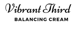 VIBRANT THIRD BALANCING CREAM trademark