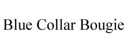 BLUE COLLAR BOUGIE trademark