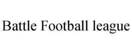 BATTLE FOOTBALL LEAGUE trademark