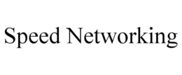 SPEED NETWORKING trademark