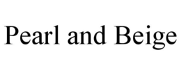 PEARL AND BEIGE trademark