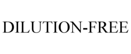DILUTION-FREE trademark
