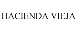 HACIENDA VIEJA trademark