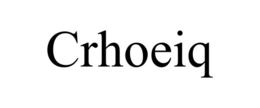 CRHOEIQ trademark