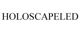 HOLOSCAPELED trademark