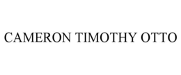 CAMERON TIMOTHY OTTO trademark
