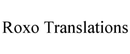 ROXO TRANSLATIONS trademark