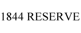 1844 RESERVE trademark