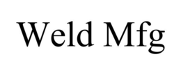 WELD MFG trademark