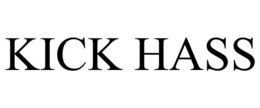 KICK HASS trademark