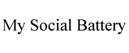 MY SOCIAL BATTERY trademark