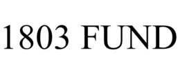 1803 FUND trademark
