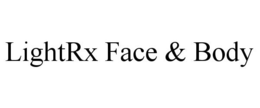 LIGHTRX FACE & BODY trademark